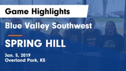 Blue Valley Southwest  vs SPRING HILL  Game Highlights - Jan. 5, 2019