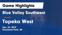 Blue Valley Southwest  vs Topeka West  Game Highlights - Jan. 24, 2019