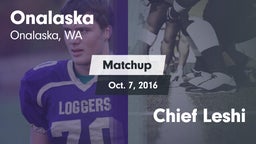 Matchup: Onalaska vs. Chief Leshi 2016