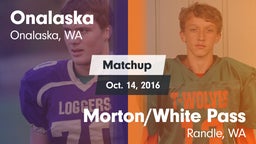 Matchup: Onalaska vs. Morton/White Pass  2016