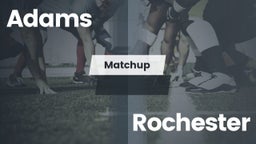 Matchup: Adams vs. Rochester  2016