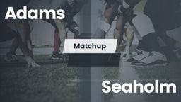 Matchup: Adams vs. Seaholm  2016