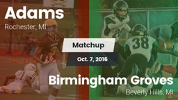Matchup: Adams vs. Birmingham Groves  2016