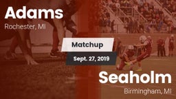Matchup: Adams vs. Seaholm  2019