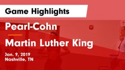 Pearl-Cohn  vs Martin Luther King  Game Highlights - Jan. 9, 2019