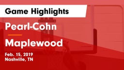 Pearl-Cohn  vs Maplewood  Game Highlights - Feb. 15, 2019