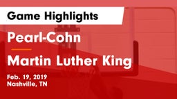 Pearl-Cohn  vs Martin Luther King  Game Highlights - Feb. 19, 2019