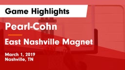 Pearl-Cohn  vs East Nashville Magnet Game Highlights - March 1, 2019