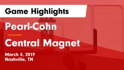 Pearl-Cohn  vs Central Magnet Game Highlights - March 4, 2019