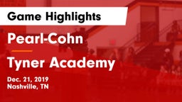 Pearl-Cohn  vs Tyner Academy  Game Highlights - Dec. 21, 2019