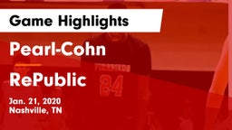 Pearl-Cohn  vs RePublic  Game Highlights - Jan. 21, 2020