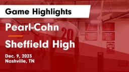 Pearl-Cohn  vs Sheffield High Game Highlights - Dec. 9, 2023