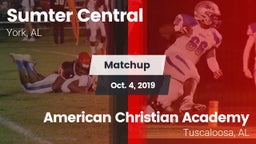 Matchup: Sumter Central  vs. American Christian Academy  2019