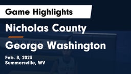 Nicholas County  vs George Washington  Game Highlights - Feb. 8, 2023