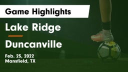 Lake Ridge  vs Duncanville  Game Highlights - Feb. 25, 2022