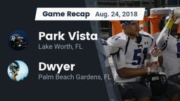 Recap: Park Vista  vs. Dwyer  2018