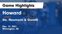 Howard  vs Sts. Neumann & Goretti  Game Highlights - Dec. 12, 2021