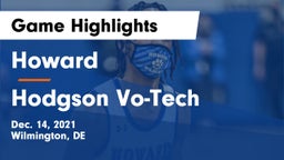 Howard  vs Hodgson Vo-Tech  Game Highlights - Dec. 14, 2021