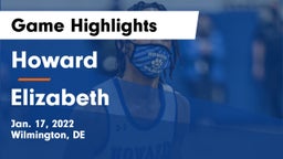 Howard  vs Elizabeth  Game Highlights - Jan. 17, 2022