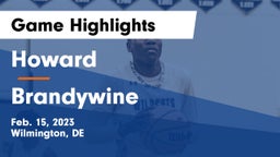 Howard  vs Brandywine  Game Highlights - Feb. 15, 2023