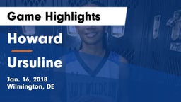 Howard  vs Ursuline Game Highlights - Jan. 16, 2018
