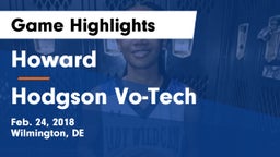Howard  vs Hodgson Vo-Tech  Game Highlights - Feb. 24, 2018