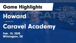 Howard  vs Caravel Academy Game Highlights - Feb. 10, 2020