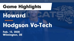 Howard  vs Hodgson Vo-Tech  Game Highlights - Feb. 13, 2020