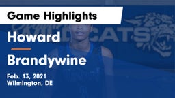 Howard  vs Brandywine  Game Highlights - Feb. 13, 2021