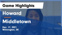 Howard  vs Middletown  Game Highlights - Dec. 17, 2021