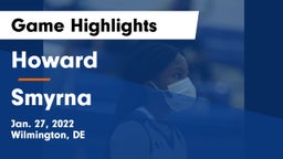 Howard  vs Smyrna  Game Highlights - Jan. 27, 2022