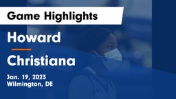 Howard  vs Christiana  Game Highlights - Jan. 19, 2023