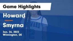 Howard  vs Smyrna  Game Highlights - Jan. 26, 2023