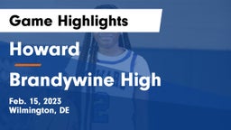 Howard  vs Brandywine High Game Highlights - Feb. 15, 2023
