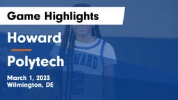 Howard  vs Polytech  Game Highlights - March 1, 2023