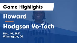 Howard  vs Hodgson Vo-Tech  Game Highlights - Dec. 14, 2023