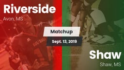 Matchup: Riverside vs. Shaw  2019