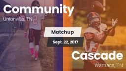 Matchup: Community vs. Cascade  2017