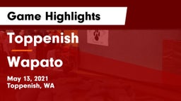 Toppenish  vs Wapato  Game Highlights - May 13, 2021