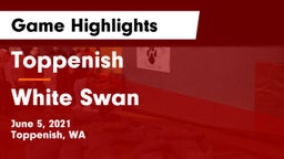Toppenish  vs White Swan  Game Highlights - June 5, 2021