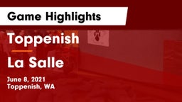 Toppenish  vs La Salle Game Highlights - June 8, 2021