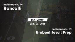 Matchup: Roncalli vs. Brebeuf Jesuit Prep  2016