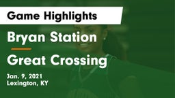 Bryan Station  vs Great Crossing Game Highlights - Jan. 9, 2021