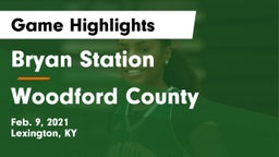 Bryan Station  vs Woodford County  Game Highlights - Feb. 9, 2021