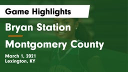 Bryan Station  vs Montgomery County  Game Highlights - March 1, 2021