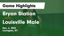 Bryan Station  vs Louisville Male  Game Highlights - Dec. 6, 2023