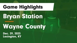Bryan Station  vs Wayne County  Game Highlights - Dec. 29, 2023