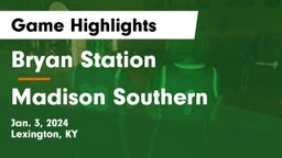 Bryan Station  vs Madison Southern  Game Highlights - Jan. 3, 2024