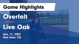 Overfelt  vs Live Oak  Game Highlights - Jan. 11, 2022