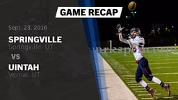 Recap: Springville  vs. Uintah  2016